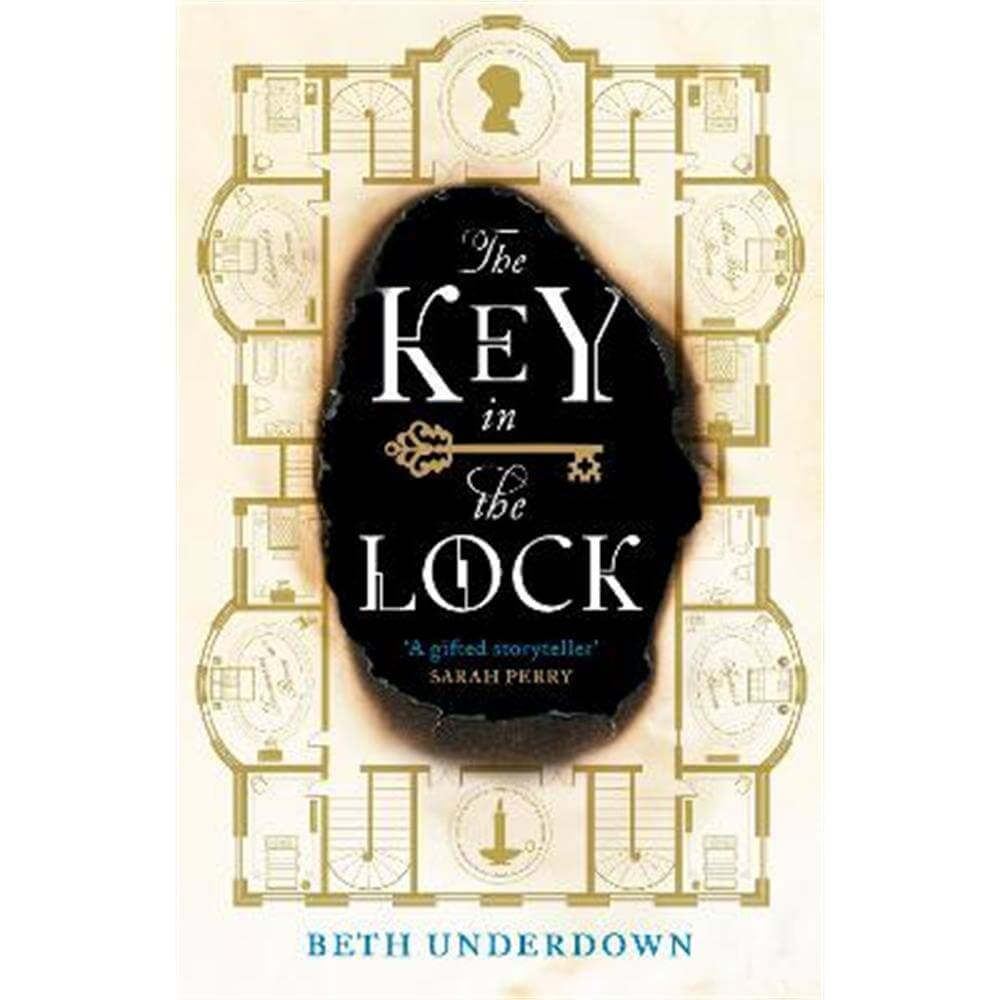 The Key In The Lock: An atmospheric historical mystery perfect for fans of Once Upon a River and The Foundling (Hardback) - Beth Underdown